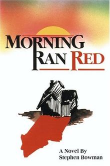 Morning Ran Red: The Villisca Axe Murders