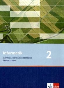 Informatik - Ausgabe für Bayern und Nordrhein-Westfalen: Informatik 2/Schülerbuch Klasse 9