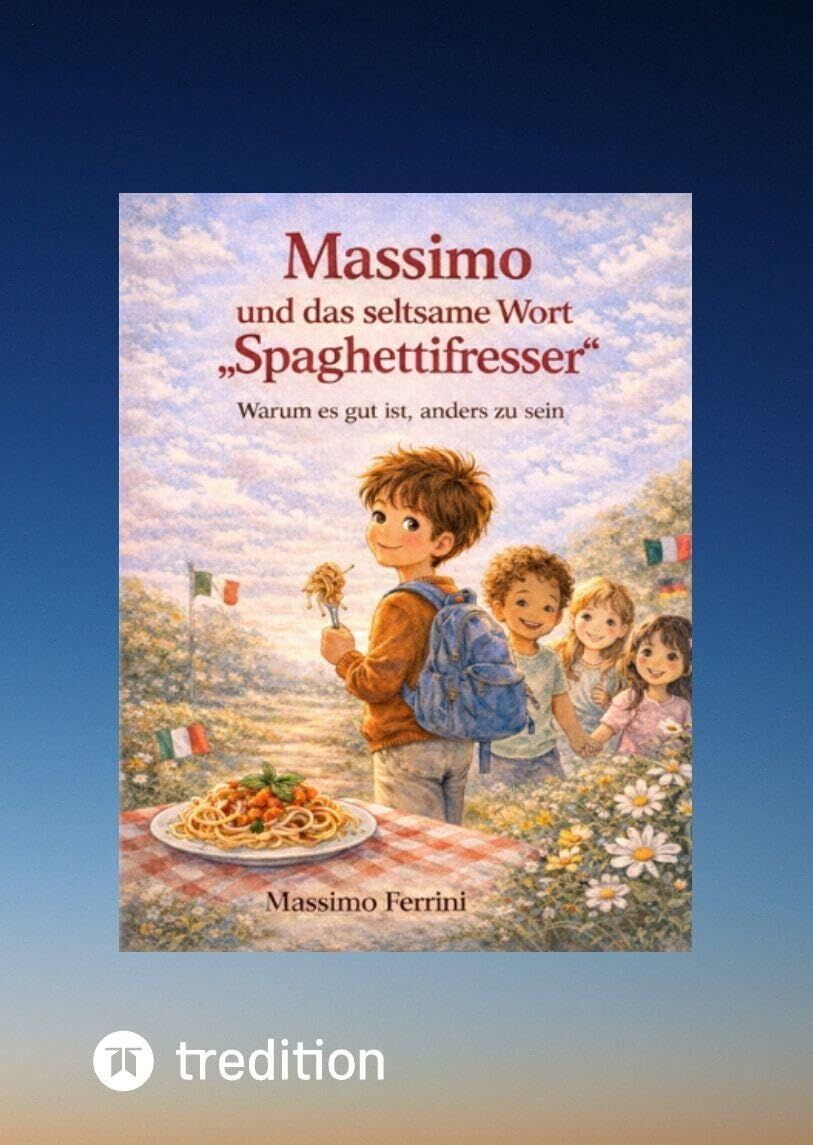 Massimo und das seltsame Wort Spaghettifresser