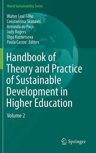 Handbook of Theory and Practice of Sustainable Development in Higher Education: Volume 2 (World Sustainability Series)