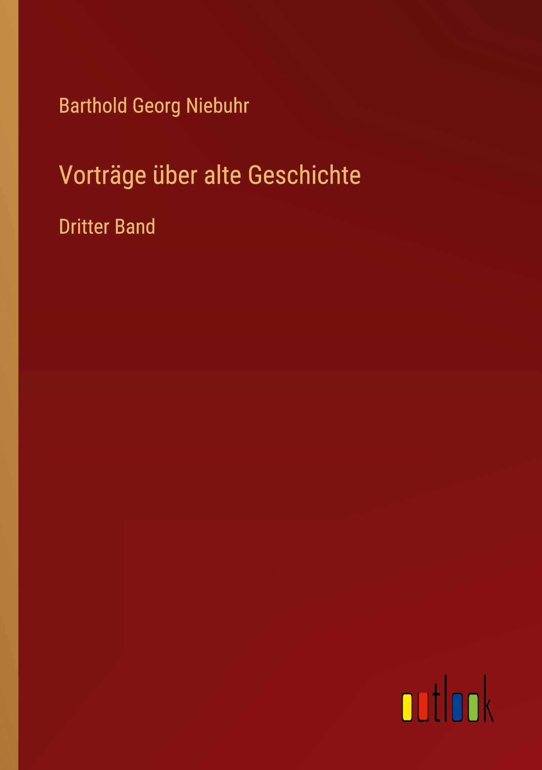 Vorträge über alte Geschichte: Dritter Band