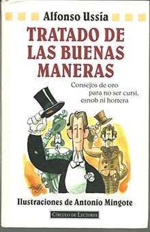 Tratado de las buenas maneras: consejos de oro para no ser cursi, esnob ni hortera
