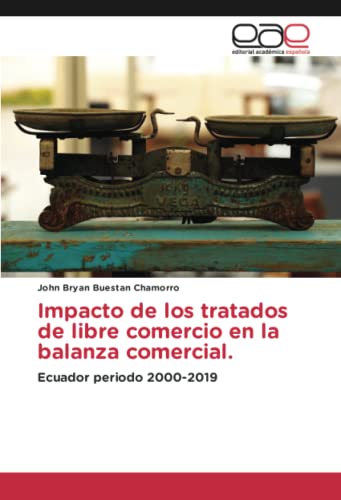 Impacto de los tratados de libre comercio en la balanza comercial.: Ecuador periodo 2000-2019