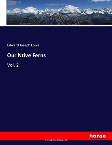 Our Ntive Ferns: Vol. 2
