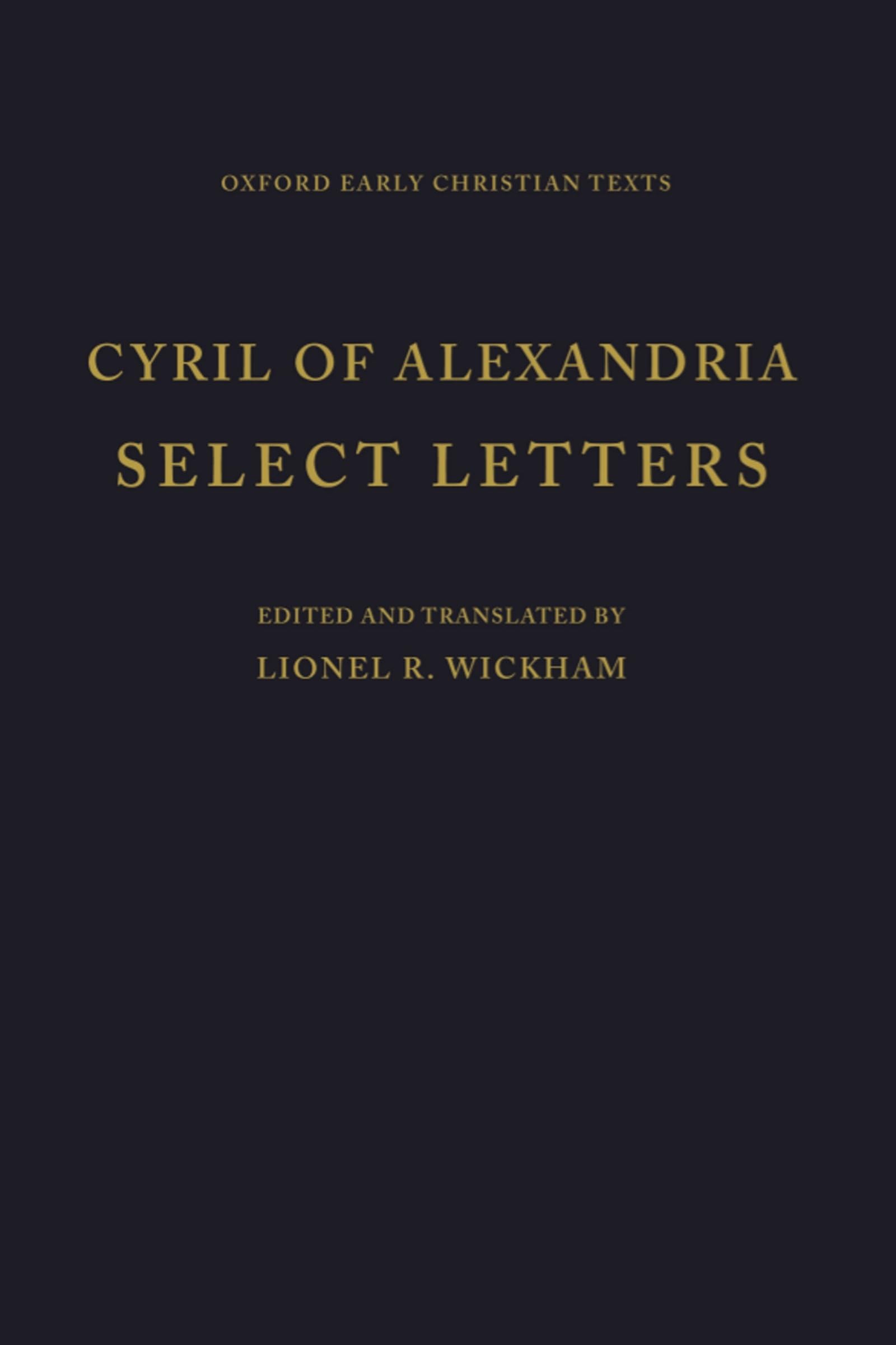 Select Letters (Oxford Early Christian Texts)