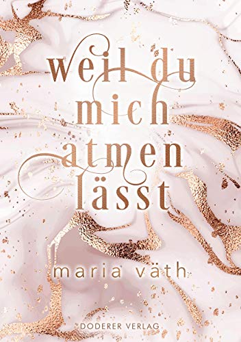 Weil du mich atmen lässt