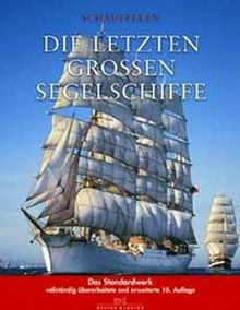 Die letzten großen Segelschiffe