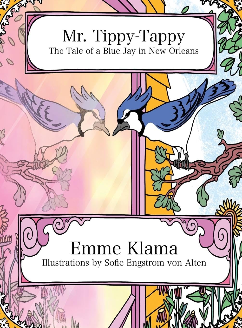 Mr. Tippy-Tappy: The Tale of a Blue Jay in New Orleans