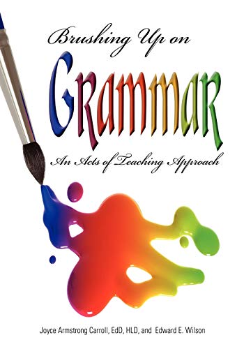 Brushing Up on Grammar: An Acts of Teaching Approach: An Act of Teaching Approach