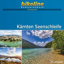 Kärnten Seenschleife: 1:50.000, 340 km, GPS-Tracks Download, Live-Update (bikeline Radtourenbuch kompakt)