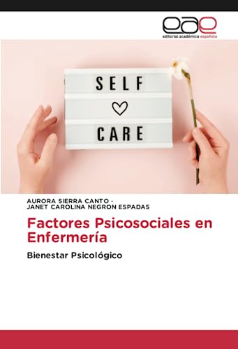 Factores Psicosociales en Enfermería: Bienestar Psicológico