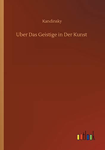 Uber Das Geistige in Der Kunst