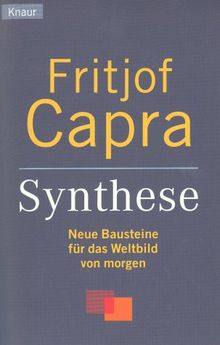 Synthese. Neue Bausteine für das Weltbild von morgen.