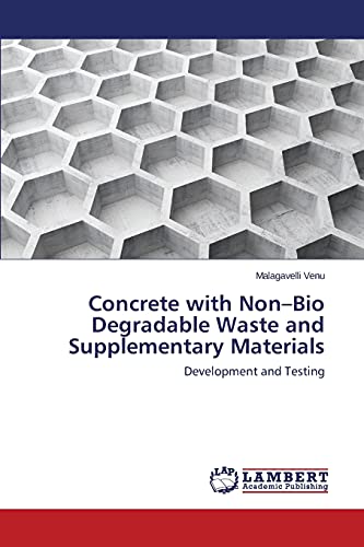 Concrete with Non–Bio Degradable Waste and Supplementary Materials: Development and Testing
