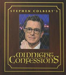 Stephen Colbert's Midnight Confessions