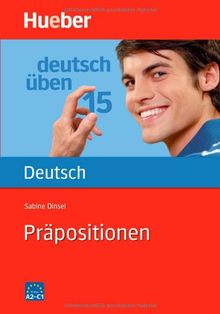 Deutsch üben 15. Präpositionen. (Lernmaterialien): Bd 15