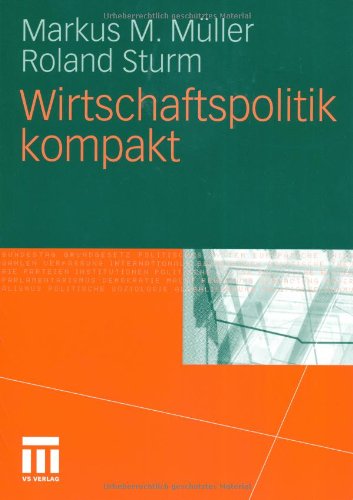 Wirtschaftspolitik Kompakt (German Edition)