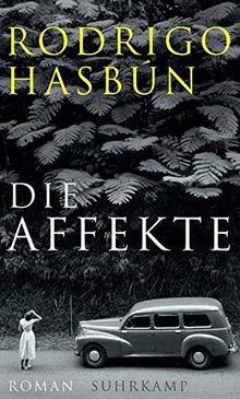 Die Affekte: Roman