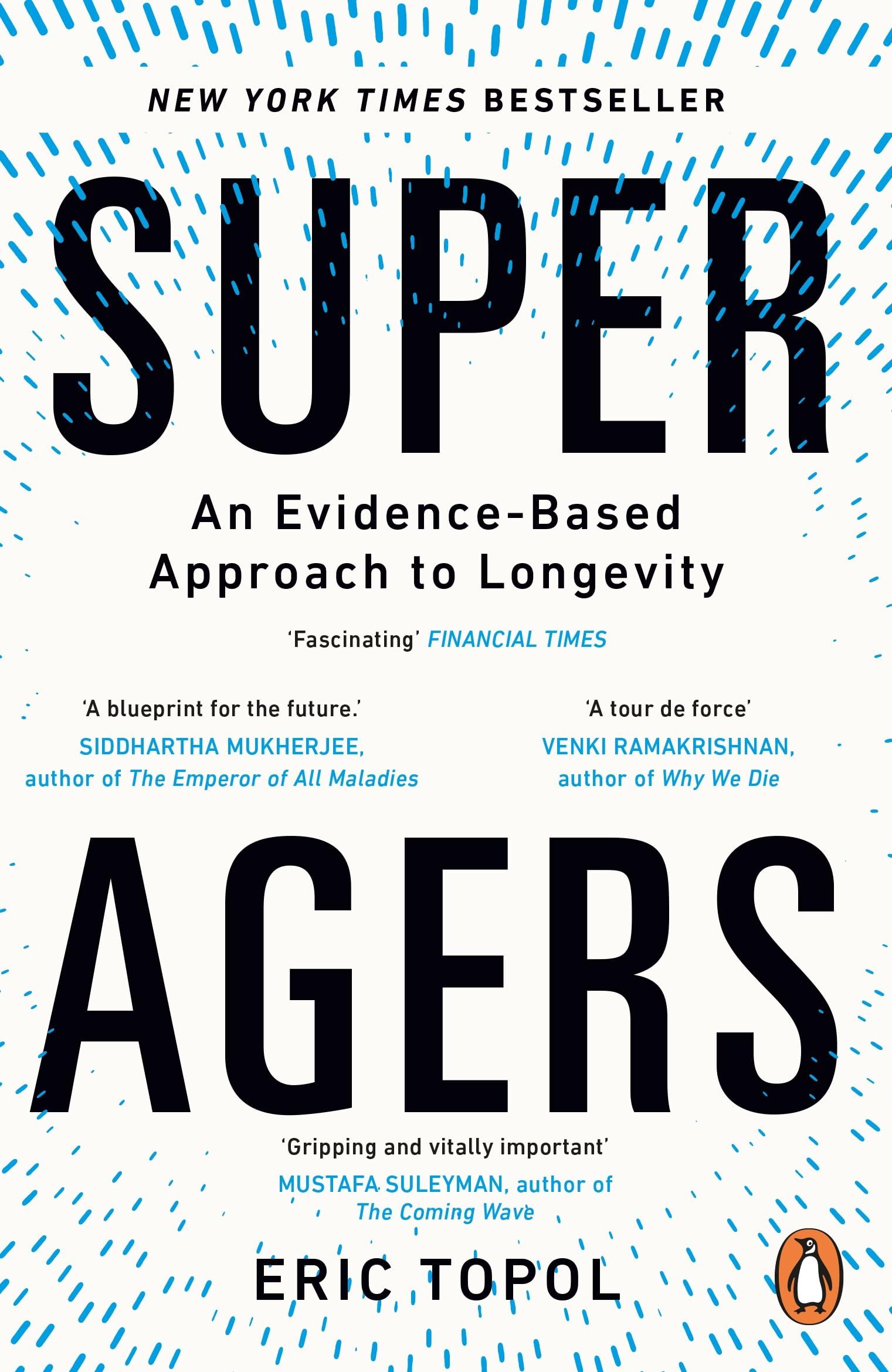 Topol, Eric: Super Agers