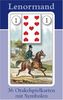 Lenormand Orakelkarten mit Kartenabbildungen: 36 Orakelkarten