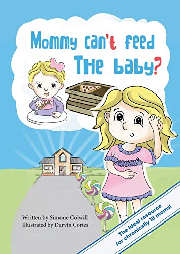 Mommy Can't Feed The Baby? (Sick Mom, Band 1)