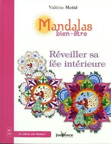 Mandalas bien-être. Vol. 14. Réveiller sa fée intérieure