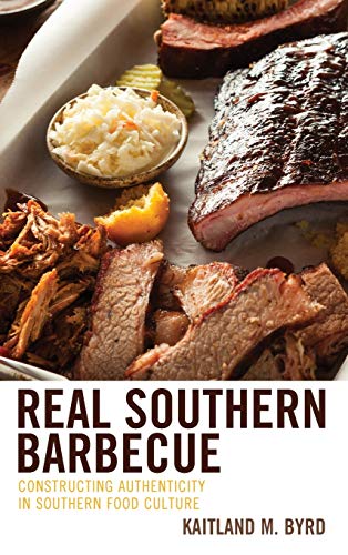 Real Southern Barbecue: Constructing Authenticity in Southern Food Culture