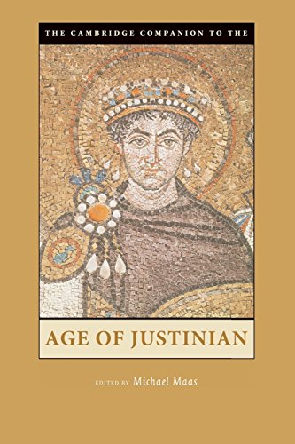 The Cambridge Companion to the Age of Justinian (Cambridge Companions to the Ancient World)