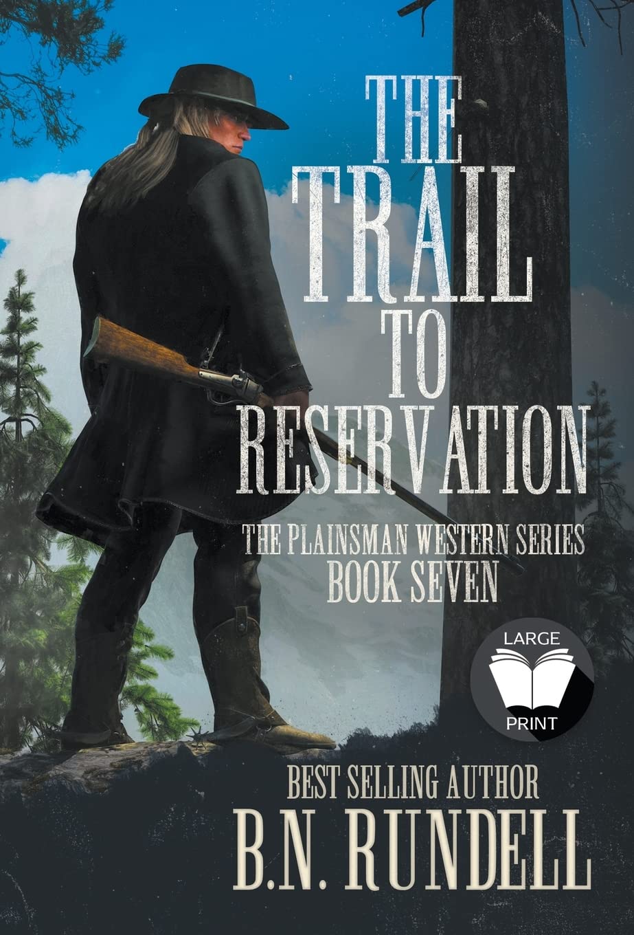 The Trail to Reservation: A Classic Western Series (Plainsman Western, Band 7)