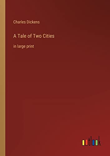 A Tale of Two Cities: in large print