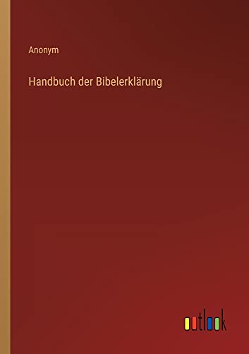 Handbuch der Bibelerklärung