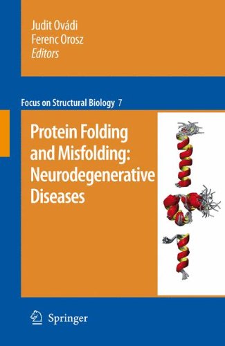 Protein folding and misfolding: neurodegenerative diseases (Focus on Structural Biology)