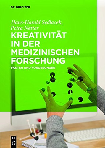 Kreativität in der medizinischen Forschung: Fakten und Forderungen