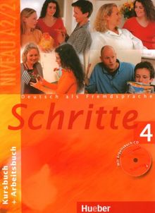 Schritte 4: Deutsch als Fremdsprache / Kursbuch + Arbeitsbuch mit Audio-CD zum Arbeitsbuch