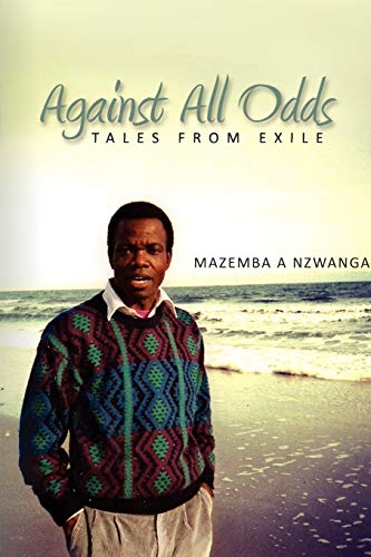 Against All Odds: Tales from Exile