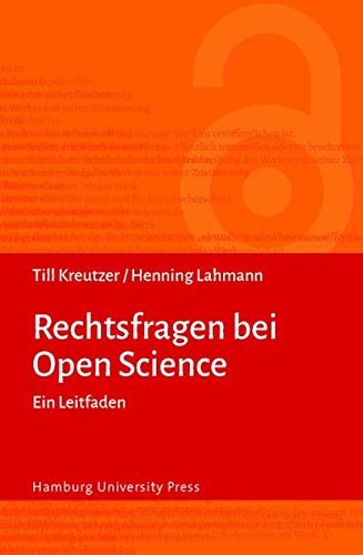 Rechtsfragen bei Open Science: Ein Leitfaden