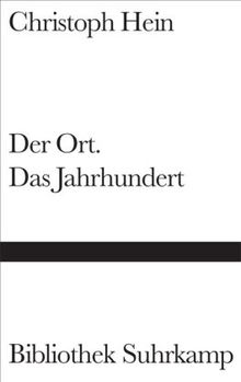 Der Ort. Das Jahrhundert: Essais (Bibliothek Suhrkamp)