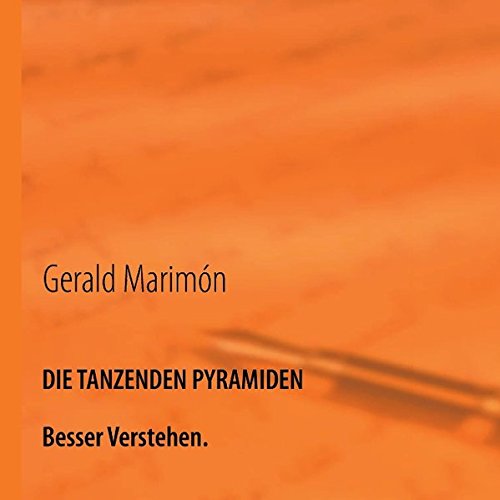 Die tanzenden Pyramiden: Besser Verstehen.