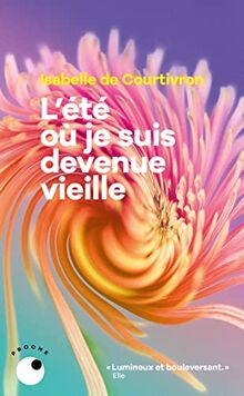 L'été où je suis devenue vieille