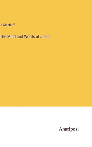 The Mind and Words of Jesus