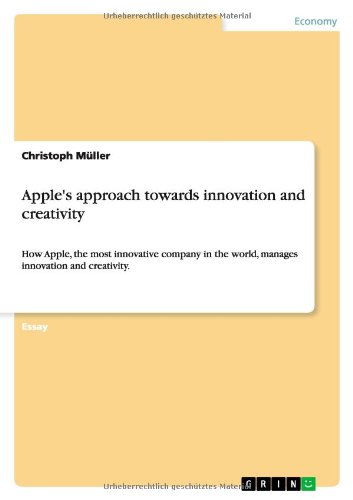 Apple's approach towards innovation and creativity: How Apple, the most innovative company in the world, manages innovation and creativity.