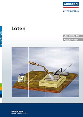 Löten: Übungen für den Auszubildenden