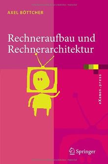 Rechneraufbau und Rechnerarchitektur (eXamen.press)