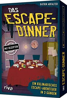 Das Escape-Dinner – Ein kulinarisches Escape-Abenteuer in 3 Gängen: Mit Rezepten