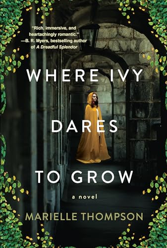Where Ivy Dares to Grow: A Gothic Time Travel Love Story