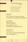 Die deutsche Staatsrechtslehre in der Zeit des Nationalsozialismus. Europäisches und nationales Verfassungsrecht. Der Staat als Wirtschaftssubjekt und ... der Deutschen Staatsrechtslehrer, Band 60)