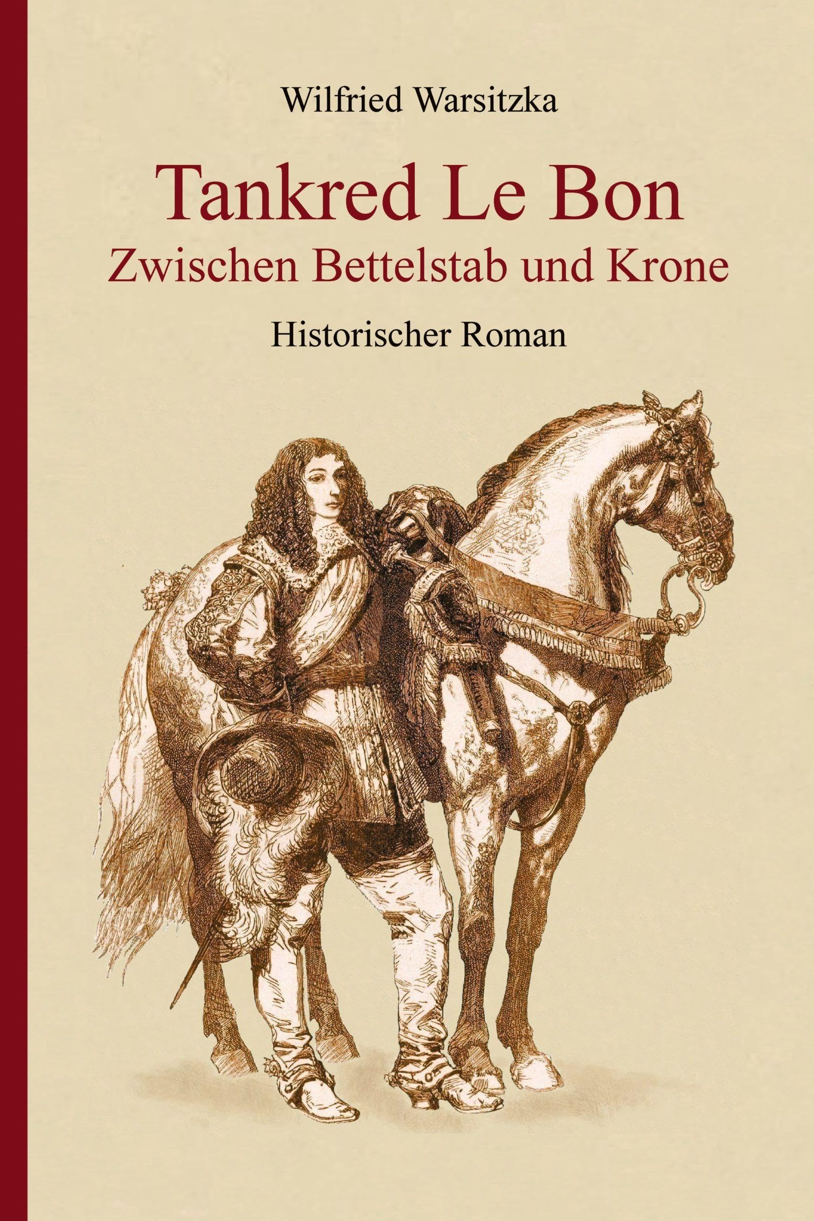 Tankred Le Bon Zwischen Bettelstab und Krone: DE