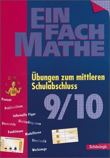 EinFach Mathe: Übungen zum mittleren Schulabschluss: Jahrgangsstufen 9/10