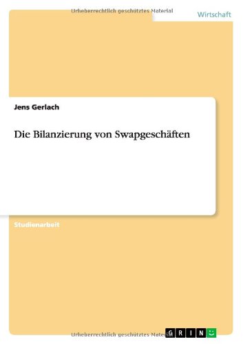 Die Bilanzierung von Swapgeschäften
