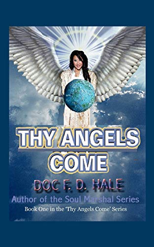 Thy Angels Come: Book One